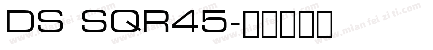 DS SQR45字体转换